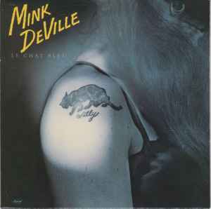 Mink DeVille – Le Chat Bleu (CD) - Discogs