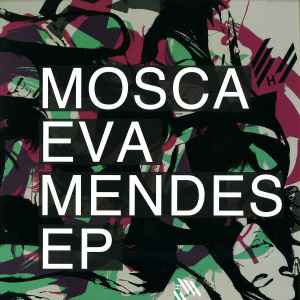 Eva Mendes EP - Mosca
