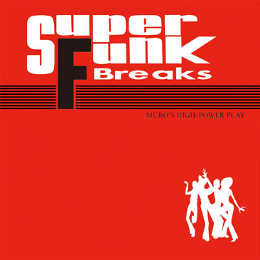 Muro - Super Funk Breaks | Releases | Discogs