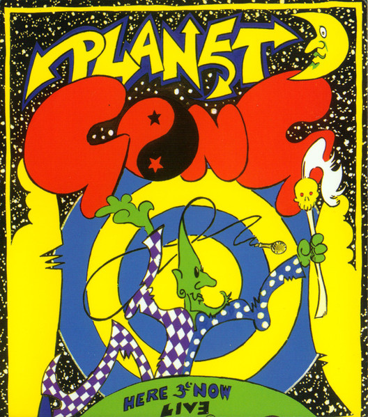 Planet Gong With Here And Now – Live Floating Anarchy 1991 (1992