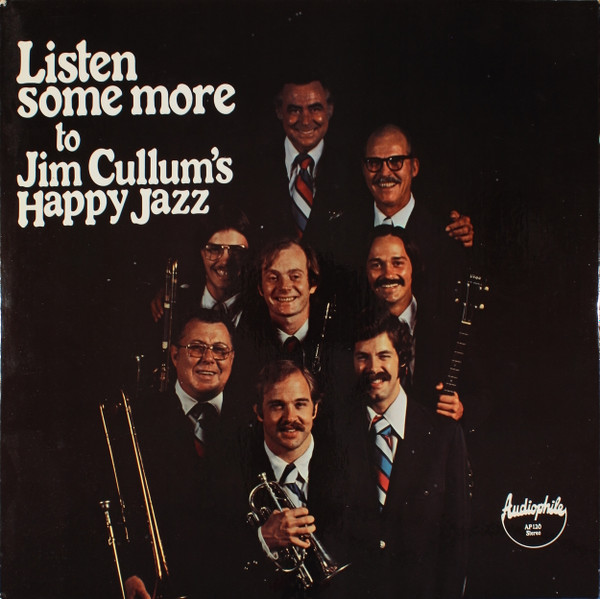 descargar álbum Jim Cullum's Happy Jazz - Listen Some More To Jim Cullums Happy Jazz