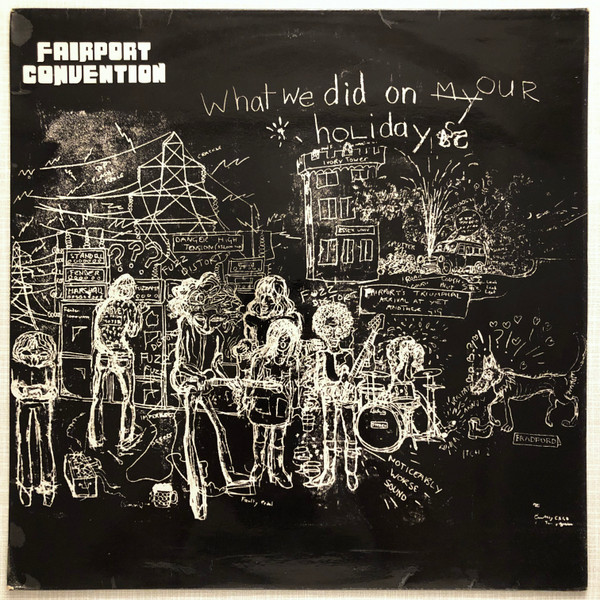 FAIRPORT CONVENTION★What We Did... UK Is