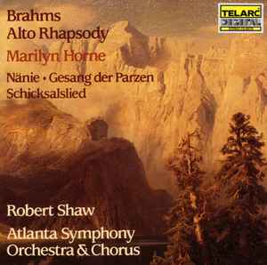 Johannes Brahms - Alto Rhapsody • Nänie • Gesang Der Parzen • Schicksalslied