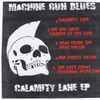 Machine Gun Blues - Calamity Lane EP