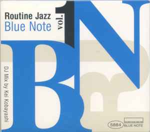 Kei Kobayashi – Routine Jazz Blue Note Vol.1 (2005, CD) - Discogs