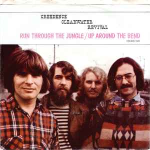 Creedence Clearwater Revival - Run Through The Jungle  Up Around The Bend album cover