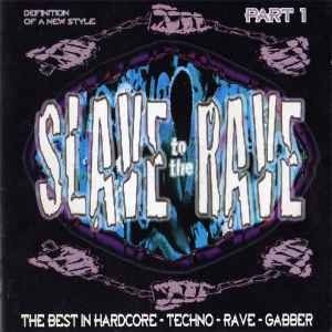 Slave To The Rave Part 1 (Definition Of A New Style) - Various