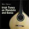Niilo Sirola - Irish Tunes On Mandolin And Banjo