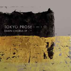 Dawn Chorus EP - Tokyo Prose