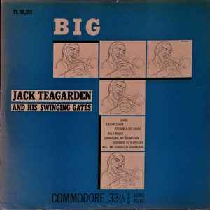 Jack Teagarden And His Swingin' Gates – Big 