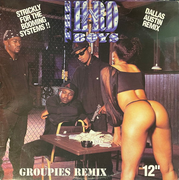 The Hard Boys – Groupies (Remix) (1992, Vinyl) - Discogs