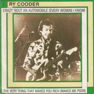 Ry Cooder - Crazy 'Bout An Automobile (Every Woman I Know) album cover