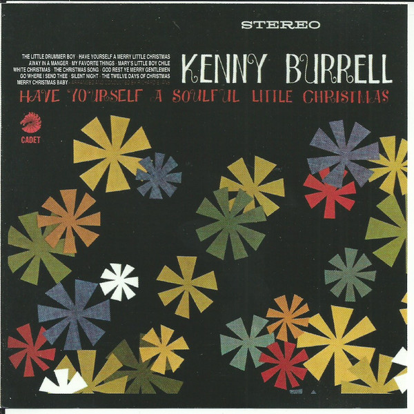 Kenny Burrell - Have Yourself A Soulful Little Christmas | Releases