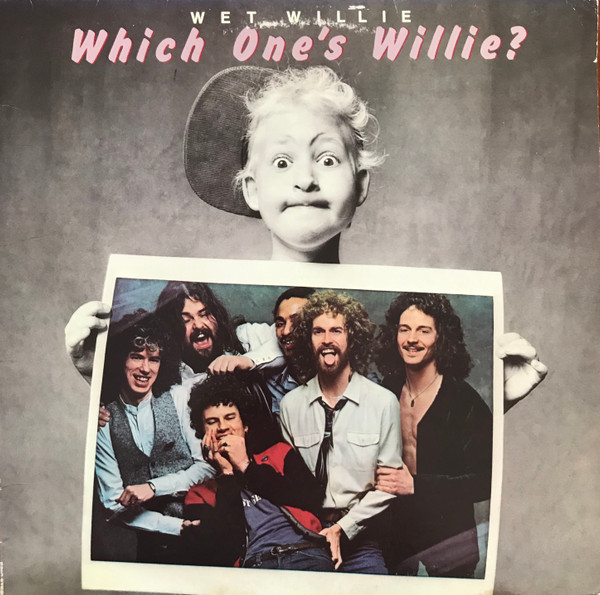 Wet Willie – Which One's Willie? (Vinyl) - Discogs