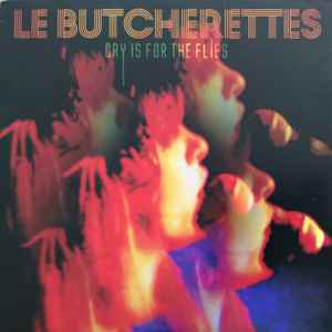 Cry Is For The Flies - Le Butcherettes