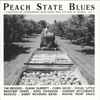 Various - Peach State Blues - A Collection Of Contemporary Blues Songs From The State Of Georgia Vol. 1