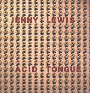 Acid Tongue - Jenny Lewis