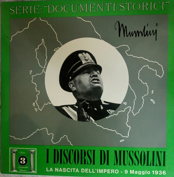 télécharger l'album Various - I Discorsi Di Mussolini La Nascita DellImpero 9 Maggio 1936