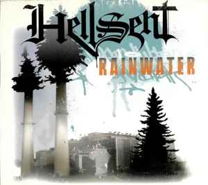 Hellsent - Rainwater album cover