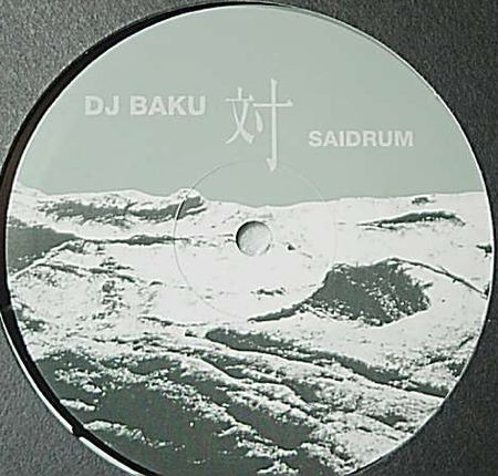 DJ Baku 対 Saidrum – DJ Baku 対 Saidrum (2001, Vinyl) - Discogs