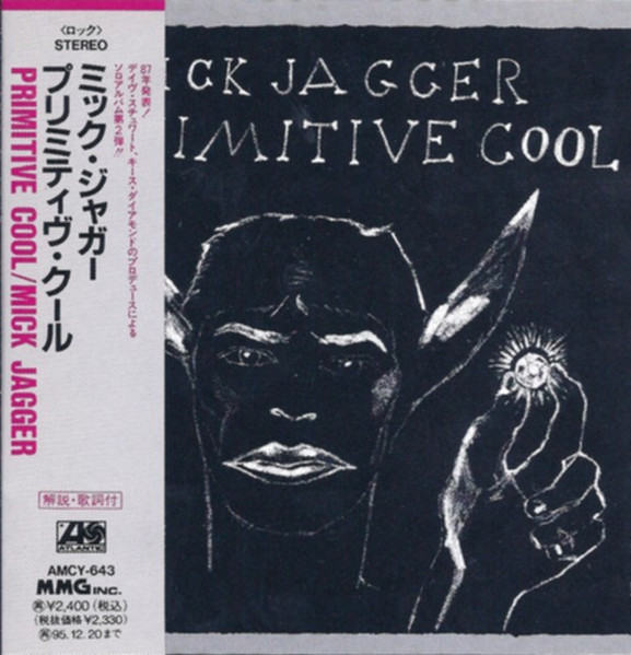 Mick Jagger = ミック・ジャガー – Primitive Cool = プリミティブ