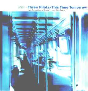 Three Pilots / This Time Tomorrow - üNN