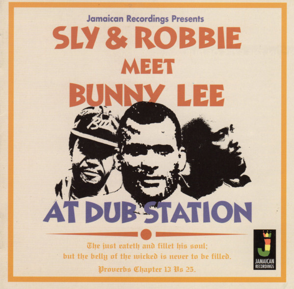 Sly & Robbie Meet Bunny Lee – Sly & Robbie Meet Bunny Lee At Dub