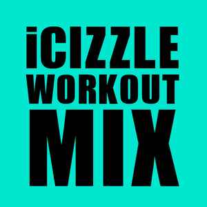 iCizzle - Workout Mix album cover