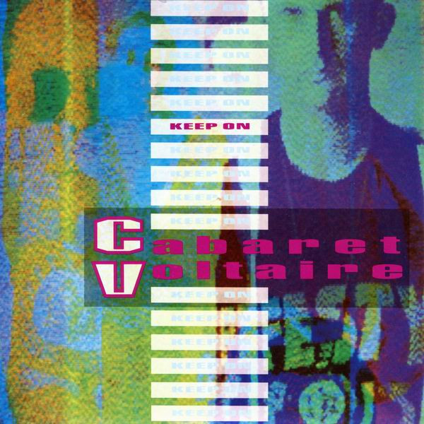 Cabaret Voltaire – Keep On (1990, Vinyl) - Discogs