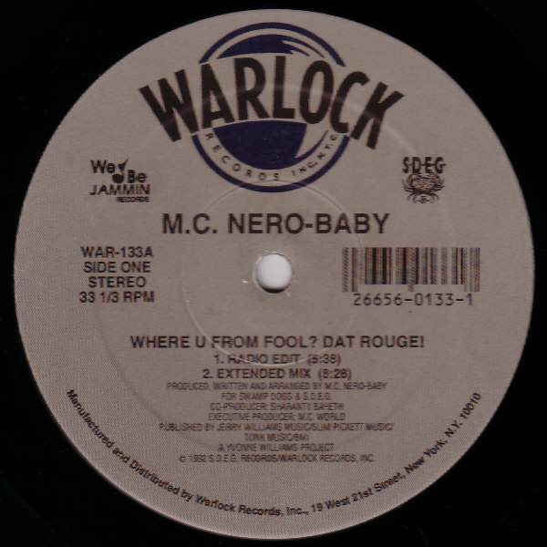 M.C. Nero Baby – Where U From Fool? Dat Rouge! (1991, Vinyl) - Discogs