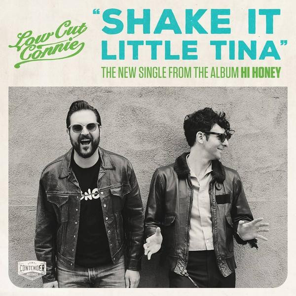 baixar álbum Low Cut Connie - Shake It Little Tina