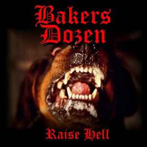 Bakers Dozen (2) - Raise Hell album cover