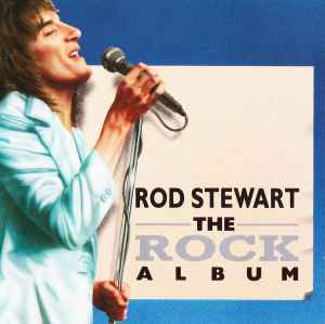 Rod Stewart - The Rock Album album cover