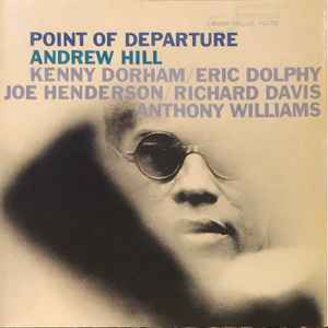 Point Of Departure - Andrew Hill