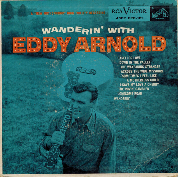 Eddy Arnold – Wanderin' With Eddy Arnold (1955, Vinyl) - Discogs