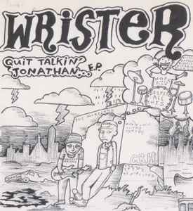 Wrister - Quit Talkin' Jonathan E.P. album cover