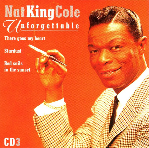 Nat King Cole – Unforgettable (1997, Box Set, CD) - Discogs