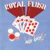 Royal Flush (7) - Hot Spot