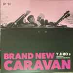 T字路s - Brand New Caravan | Releases | Discogs