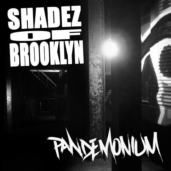 Shadez Of Brooklyn – Pandemonium (2016, CD) - Discogs