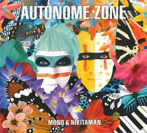 Mono & Nikitaman - Autonome Zone album cover