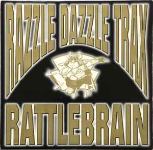 Razzle Dazzle Trax - Rattlebrain