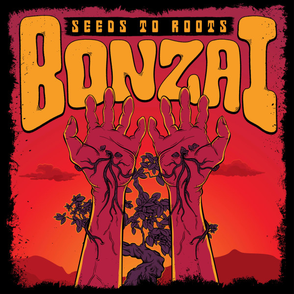 descargar álbum Bonzai - Seeds To Roots