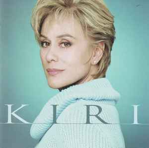 Kiri Te Kanawa – Kiri (2001, CD) - Discogs