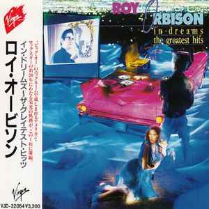 Roy Orbison – In Dreams: The Greatest Hits (1988, CD) - Discogs