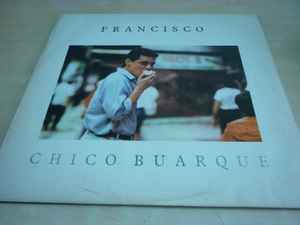 Chico Buarque - Francisco Album Reviews, Songs & More