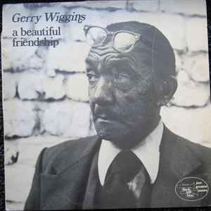 Gerald Wiggins - A Beautiful Friendship album cover