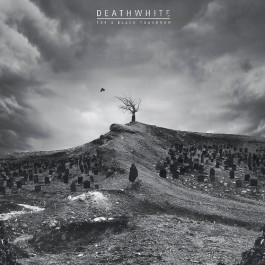 Deathwhite – For A Black Tomorrow (2018, Vinyl) - Discogs