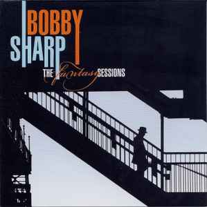 Bobby Sharp - The Fantasy Sessions album cover