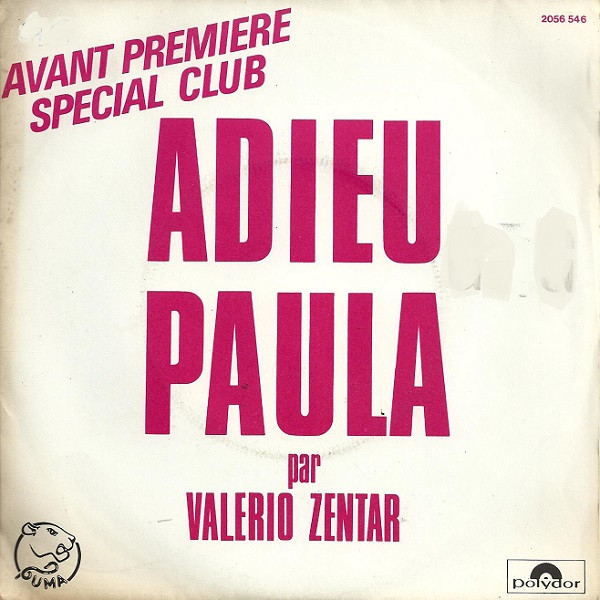 last ned album Valério Zentar - Adieu Paula Avant Première Spécial Club